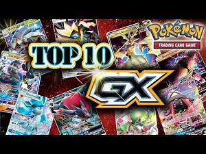 TOP 10 BEST POKEMON GX CARDS EVER! (WITHOUT TAG TEAMS)
