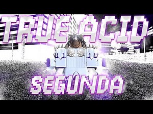 NEW TRUE ACID SEGUNDA SHOWCASE… | Type Soul