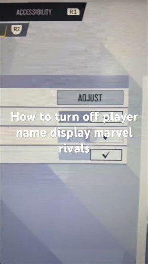How to turn off player name display marvel rivals