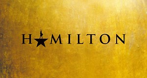 'Hamilton' May Reopen Broadway When Curtains Rise Again in 2021 | Chip and Company