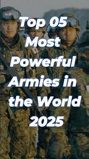 Top 5 Most Powerful Armies in the World 2025 🌎💥 | Global Military Ranking #shorts #military #army
