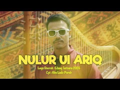 Lagu Edang Terbaru 2025 "NULUR UI ARIQ