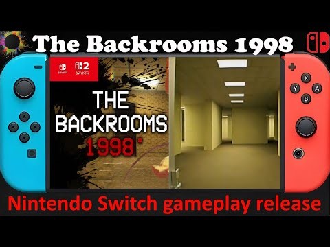 The Backrooms 1998 - Nintendo Switch / Switch 2 Compatible gameplay release