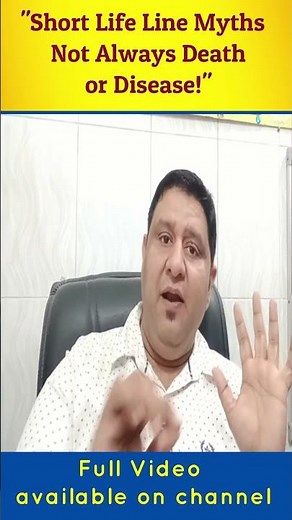 "Short Life Line Myths – Not Always Death or Disease!"