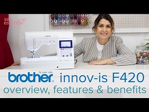 Brother Innov is F420 Sewing Machine - Features and Benefits