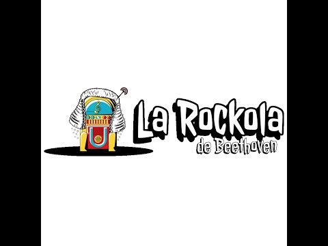 La Rockola de Beethoven - Programa 53