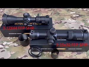 SPINA OPTICS Compact FFP comparison 3-12X44 /3-15X32