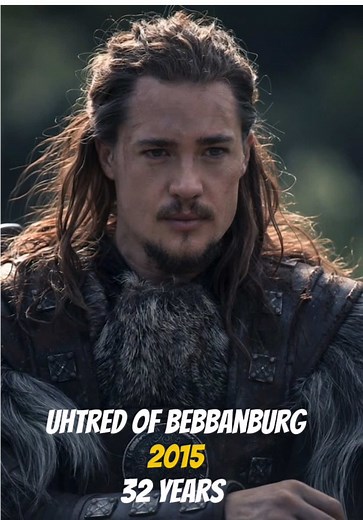 The Last Kingdom Cast: Then and Now (2015-2025)