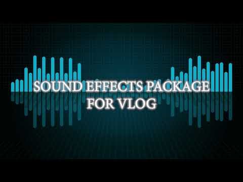 SOUND EFFECTS FOR VLOG FREE DOWNLOAD (NO COPYRIGHT)