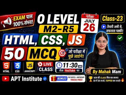 O Level M2-R5 (HTML, CSS, JS) Important MCQ Live Class-23 |Most Expected Questions2026|#APTINSTITUTE