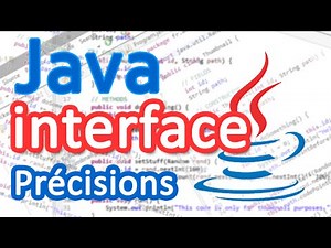 Tutoriel Java - interface (Précisions) [FR]