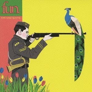 Fun. - Aim & Ignite