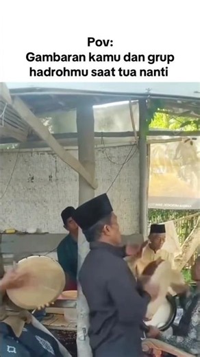 Pov : Gambaran Kamu Dan Grup Hadrahmu Saat Tua 🤣