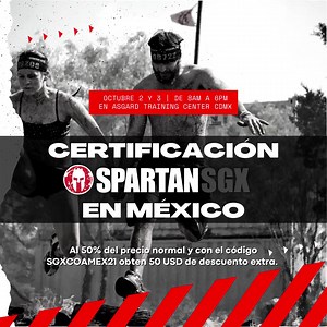 ¡Certificación Spartan SGX💪! 📆 2 y 3 de Octubre en📍CDMX. ¡Aprovecha y solo por esta semana el costo tendrá un 50% de descuento (se aplica en automático) y además con el código SGXCOAMEX21 se descontarán 50 USD extra de descuento! Registro en el siguiente link https://hubs.ly/H0XSDVs0 | SPARTAN RACE MEXICO
