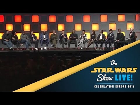 Rogue One: A Star Wars Story Panel | Star Wars Celebration Europe 2016