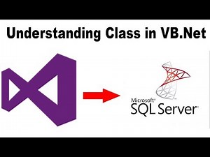 Learn VB.Net in Khmer | 02. Understanding Class in VB.Net to SQL Server Speak Khmer
