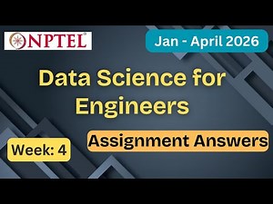 NPTEL Data Science for Engineers Week 4 Assignment Answers With Explanation | Jan–Apr 2026