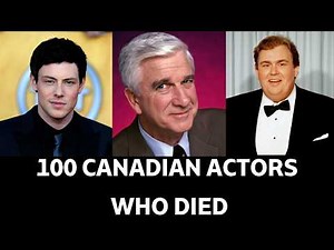 100 Canadian Actors Who Died | Remembering Legendary Canadian Stars 🇨🇦