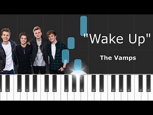 The Vamps - ''Wake Up'' Piano Tutorial - Chords - How To Play - Cover
