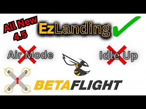 ALL NEW!! Betaflight 4.5 EzLanding Feature 🔥🔥