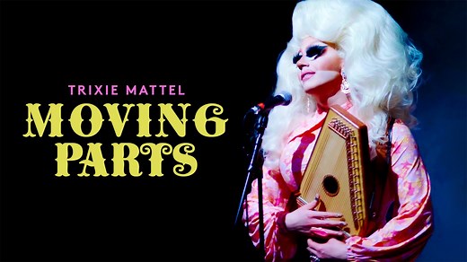 Trixie Mattel: Moving Parts - Apple TV