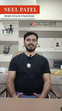 Neel Patel – MERN Stack Developer | Acquaint Softtech