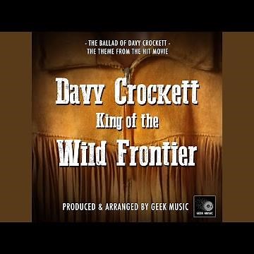 The Ballad Of Davy Crockett (From "Davy Crockett King Of The Wild Frontier")