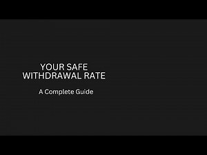 Understanding Your Safe Withdrawal Rate - The Key Variables Explained