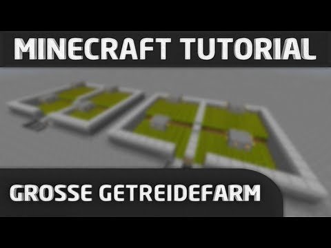 Minecraft Tutorial: Große Getreidefarm