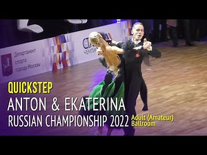 Quickstep = Anton Besedin & Ekaterina Strelkova = 2022 Russian Championship Adult Ballroom 3Round