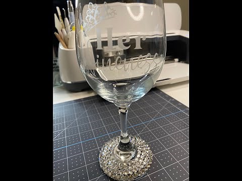 How to engrave wine glass made with Cricut stencil and Armor Etch etching cream & rhinestones.