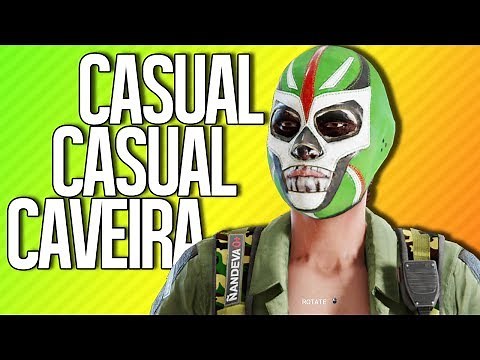 CASUAL CASUAL CAVEIRA | Rainbow Six Siege
