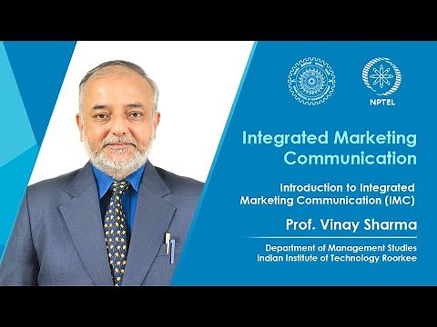 Lecture 01 : Introduction to Integrated Marketing Communication (IMC)