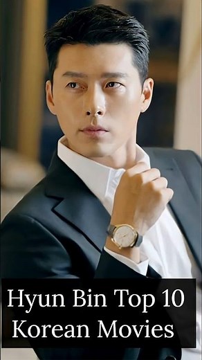 Top 10 Hyun Bin Movies | Must Watch