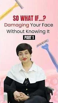 So What If...? Damaging Your Face Without Knowing It - Part 1|Should You Shave Your Face? Watch This