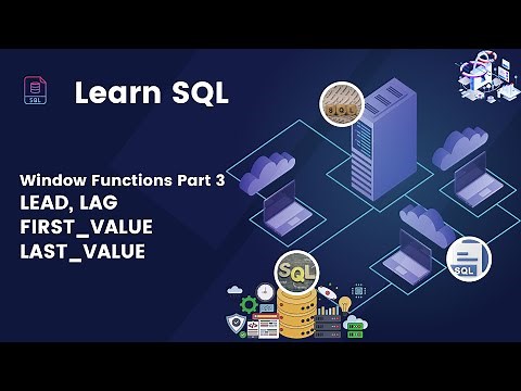 SQL Tutorial 16- Window Functions- Lead, Lag, First_value, Last_value