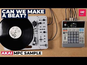 Akai MPC Sample: No Manual Challenge – 10 minutes, no manual, no prep. Can we make a beat?