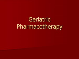 Geriatric Pharmacotherapy - SlideServe