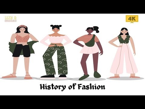 Fashion Through the Ages: Unraveling the History of Style | 4K YouTube Video #FashionHistory #Style