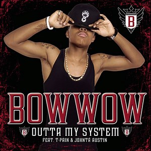 Bow Wow - Outta My System