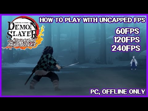 How to play with uncapped fps on Demon Slayer The Hinokami Chronicles