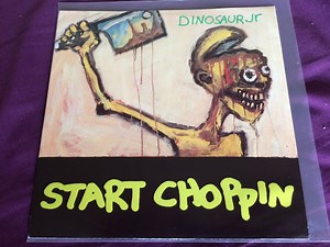 Dinosaur Jr. - Start Choppin