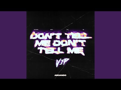 Don't Tell Me (VIP)