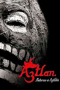 Return to Aztlán - Movie