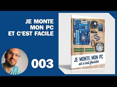 003 – Montage PC : Choix des composants