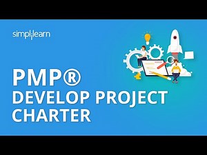 PMP® Develop Project Charter | PMP® Training Videos | Project Management Tutorial | Simplilearn