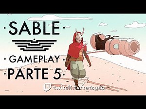 Sable Gameplay Parte 5 - Región de La Lavada - Español - ↓↓Solución en la descripción↓↓