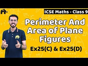 Perimeter And Area of Plane Figures Ex20(C), Ex20(D) Video Lecture | Mathematics Class 9 ICSE