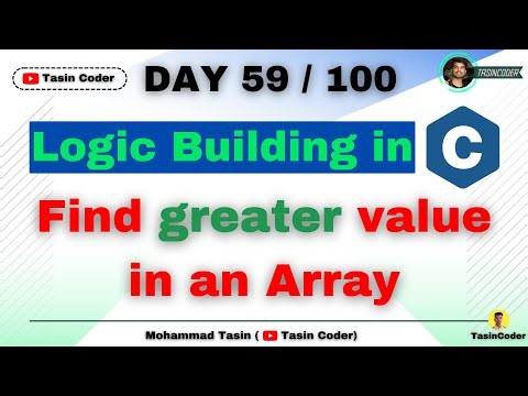 How to build logic in Coding | Find greater elements in an array | Tasin Coder | #day59 #logic