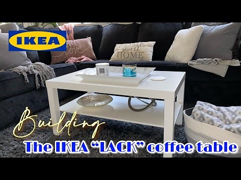 Building the IKEA LACK Coffee Table - IKEA building series | Brittney Giselle